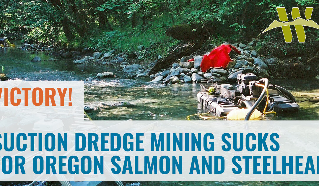 Oregon suction dredge mining legislative victory FB
