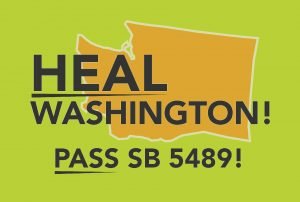 HEAL Washington! Pass SB5489