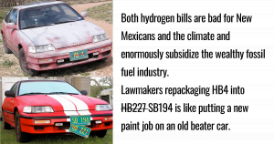 both hydrogen bills are bad for new mexicans and bad for the climate. lawmakers repackaging hb4 into sb194 is like putting a new paint job on an old beater car.