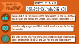 the new mexico oil and gas justice and reform act will not proceed this year. the bill sparked a needed conversation and we will relentlessly pursue its passage in the future.