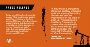 “In New Mexico, thousands of inactive and low-producing wells are at risk of becoming ‘abandoned’ and the responsibility of the state to clean up,” said Tannis Fox, senior attorney at the Western Environmental Law Center. “This rulemaking provides a framework to prevent abandoned wells and to ensure that oil and gas companies bear the true cost of cleaning up after themselves.”